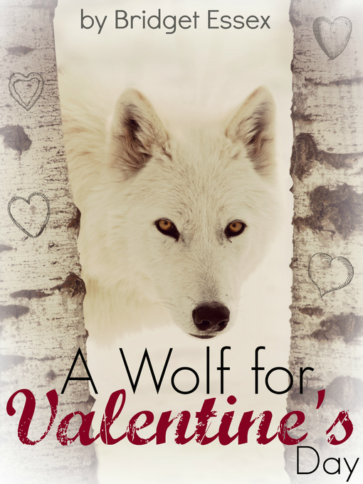 Title details for A Wolf for Valentine's Day by Bridget Essex - Available